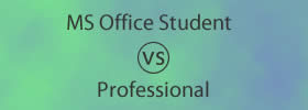 MS Office Student vs Professional