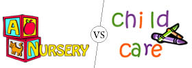 Nursery vs Childcare
