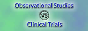 Observational Studies vs Clinical Trials