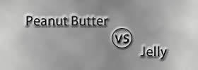 Peanut Butter vs Jelly