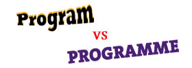 Program vs Programme