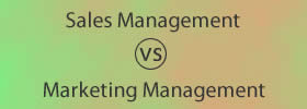 Sales Management vs Marketing Management