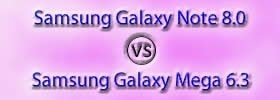 Samsung Galaxy Note 8.0 vs Samsung Galaxy Mega 6.3