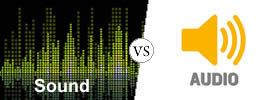 Sound vs Audio