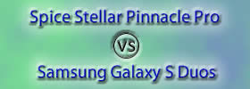 Spice Stellar Pinnacle Pro vs Samsung Galaxy S Duos