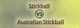 Stickball vs Australian Stickball