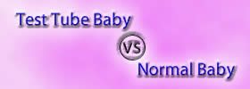 Test Tube Baby vs Normal Baby