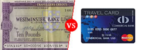 Travellers Check vs Travel Card
