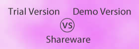 Trial Version vs Demo Version vs Shareware