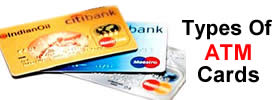 Different types of ATM Cards