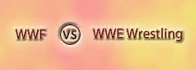 WWF vs WWE Wrestling