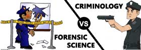 Forensic Science vs Criminology