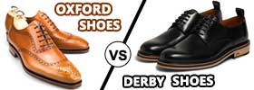 Derby Shoes vs Oxford Shoes