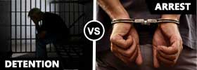 Detention vs Arrest
