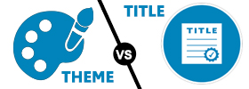 Theme vs Title