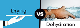  Drying vs Dehydration